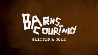 Barns Courtney  Glitter And Gold Official Audio [upl. by Oileduab]