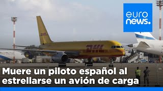 Muere un piloto español tras estrellarse un avión de carga de DHL cerca del aeropuerto de Vilna [upl. by Melone]