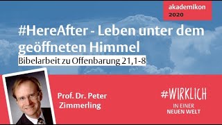 HereAfter  Leben unter dem geöffneten Himmel  Bibelarbeit zu Offenbarung 2118  Akademikon 2020 [upl. by Ryter792]