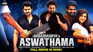 Nagashauyas ASWATHAMA New Hindi Dubbed Movie Dubbed In Hindi Full  Naga Shaurya Mehreen Pirzada [upl. by Noland]