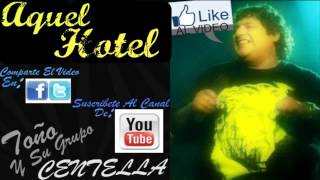 CenTeLLa 2012  Aquel Hotel  Complaceme [upl. by Assenab]