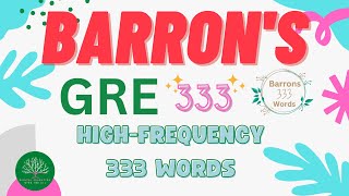 A1 Barrons GRE High Frequency 333 Words Ace the GRE with These 333 quotMust Knowquot Words [upl. by Moira356]