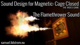 Magnetic Cage Closed  Sound Design  The Flamethrower [upl. by Sairahcaz]