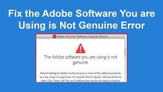 How To Fix Adobe Software You Are Using is Not Genuine Error [upl. by Esirtal]