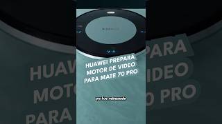 HUAWEI prepara motor de video para Mate 70 Pro [upl. by Arihaz]