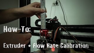 HOW TO  Extruder  Flow Rate Calibration [upl. by Frymire]