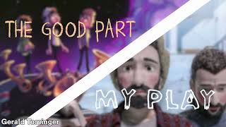 AJR  The Good PartMy Play Mashup [upl. by Annawot]