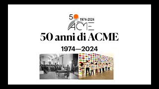 Apertura festeggiamenti 50 ANNI ACME [upl. by Adnohsar]