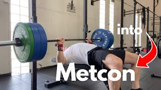 Heavy Bench into Explosive Metcon [upl. by Emelina]