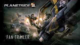 Planetside 2 Beta Fan Trailer [upl. by Samp]