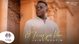 Jairo Bonfim  O Tempo Voa Clipe Oficial [upl. by Ecienal941]