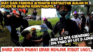 FANDIKA D1P√K√L NIAT‼️MIS4HIN KER1BUT4N ‼️FANDIKA MALAH DI P0JOK1N TEM4N SENDIRI S4MPAI KEn4 PUKUL🤬 [upl. by Lsiel430]