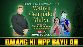 LIVE STREAMING WAYANG KULIT KI BAYU AJI  WAHYU CEMPAKA MULYA rec [upl. by Rebeh]