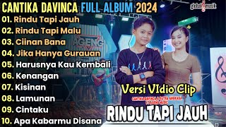 Rindu Tapi Jauh  Cantika Davinca Full Album Terbaru  Ageng Music Full Album Terbaru 2024 [upl. by Antonius]