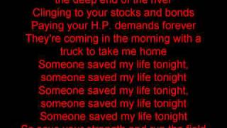 Elton John Someone Saved my life tonight lyrics [upl. by Prissy]