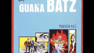 Guana Batz  Time Bomb [upl. by Kirschner]