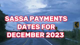 SASSA PAYMENTS DATES FOR DECEMBER 2023 [upl. by Muldon]