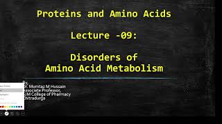 09  Lecture 09 Disorders of amino acid metabolism [upl. by Enifesoj704]