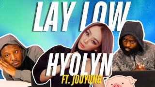 HYOLYN 효린 ‘Layin Low feat Jooyoung’ Official MV  REACTION [upl. by Isac]