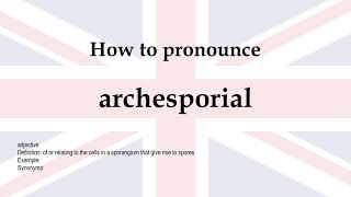 How to pronounce archesporial  meaning [upl. by Rosalyn]