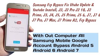 Samsung Frp YouTube Update Problem  Solution By Google Chacha  J2 J3 J4 J5 J7 J7PrimeJ5 6Frp [upl. by Eamon]