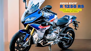 R 1250 RS A Perfect Blend of Power Technology and Comfort  2024 BMW R 1250 RS [upl. by Calondra578]