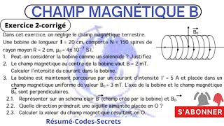 CHAMP MAGNÉTIQUE  Exercice 2 corrigésujetinterrogation Devoir [upl. by Dijam]