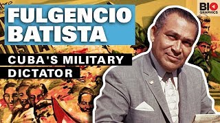 Fulgencio Batista Cubas Military Dictator [upl. by Arutak]