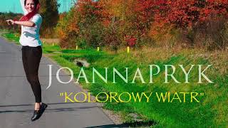 Joanna Pryk  cover „ Kolorowy Wiatr” [upl. by Bainter]