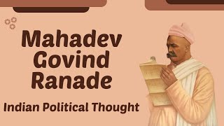 Mahadev Govind Ranade I MG Ranade Political Thought ugcnetpoliticalscience psiroptional [upl. by Lleraj271]