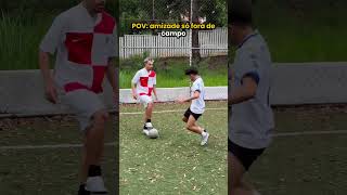 Amizade só fora de campo futebol soccer humor [upl. by Sheffield]