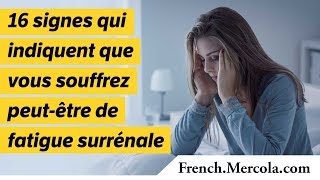 16 signes qui indiquent que vous souffrez peutêtre de fatigue surrénale [upl. by Ehsom]