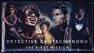 Detective Ghutechondro  The First Mission [upl. by Euphemia]