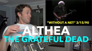 Guitar Teacher REACTS quotALTHEAquot The Grateful Dead  Without A Net LIVE 31590 [upl. by Vale]