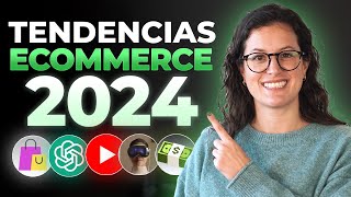 8 Tendencias Ecommerce para 2024 l Comercio Electrónico [upl. by Lenni982]