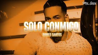 Romeo Santos  Solo Conmigo ❤️LetraLyrics [upl. by Areivax]