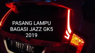 CARA PASANG LAMPU BAGASIPILAR TRUNK LIGHT DIY HONDA JAZZ GK 5 2019 [upl. by Eivad896]