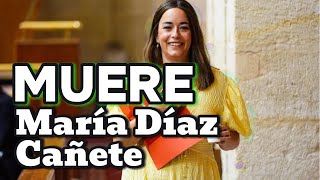 Mueres la Diputada del PP María Díaz Cañete a los 44 años [upl. by Roleat]