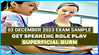 LATEST OET SPEAKING ROLE PLAY  SUPERFICIAL BURN  MIHIRAA [upl. by Atews]