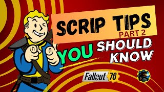 Fallout 76 Scrip Tips YOU should know Part 2 [upl. by Radley]