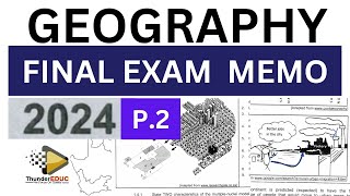 2024 MEMO GEOGRAPHY PAPER 2 FINAL EXAM GRADE 12 THUNDEREDUC [upl. by Enirehtak]