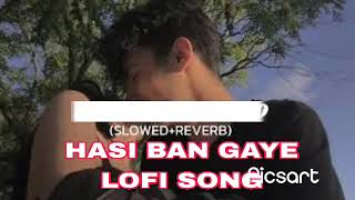 HASI BAN GAYE LOFI SONG  GIRNE SMLNE LGE  😊🧑‍🤝‍🧑 BOLLYWOOD LOFI SONG lofi lofimusic  MJMobile [upl. by Ylimme]