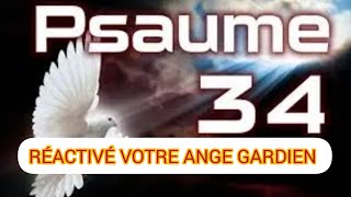 RÉACTIVÉ VOTRE ANGE GARDIEN AVEC LE PSAUME 34ange spirituality [upl. by Joann]