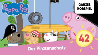 Peppa Pig Hörspiele Folge 42 Der Piratenschatz  Ganzes Hörspiel des Monats Juni 2023 Peppa Wutz [upl. by Ehtiaf]