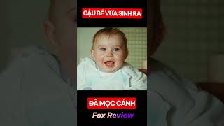 Cậu Bé Vừa Sinh Ra Đã Mọc Cánh   FOX REVIEW [upl. by Yme]