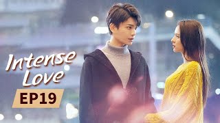 Intense Love  Full  EP19  Starring ZhangYuXiDingYuXi  韫色过浓  MangoTV US [upl. by Ayahc]