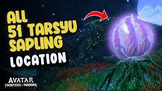 ALL 51 Tarsyu Sapling Locations  Avatar Frontiers of Pandora LocatWalkthrough [upl. by Eniretak]