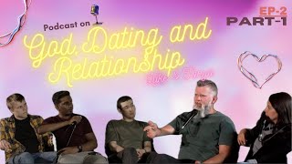 God Dating amp Relationships  EP02 Part1  Luke amp Tanya [upl. by Alden]