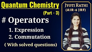 Commutation of operatorsExpression of operatorsQuantum Chemistry CSIRNET GATE IITJAM in Hindi [upl. by Einwat]