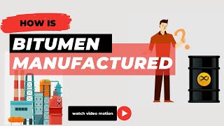 How is Bitumen Manufactured [upl. by Jac]